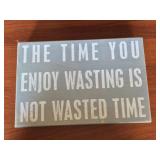 Wasted Time Sign