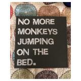 Monkeys Jumping on the Bed Sign