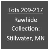 Lots 209-217: Rawhide Collection of Stillwater, MN