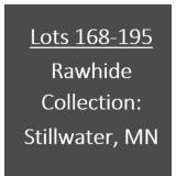 Lots 168-195: Rawhide Collection of Stillwater, MN