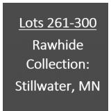 Lots 261-300: Rawhide Collection of Stillwater, MN
