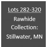 Lots 282-320: Rawhide Collection of Stillwater, MN