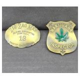 ZIG ZAG MAN & MARIJUANA INSPECTOR BADGE