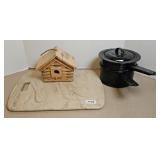 CUTTING BOARD, BIRDHOUSE, PANS