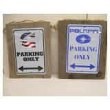Polaris and Cummins "Parking Only" Signs