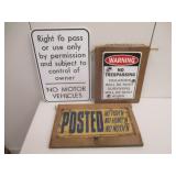 3) Signs For No Trespassing, No Motor Vehicles And