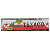 METAL-TEXACO- LAST CHANCE... SIGN 24' X 5'
