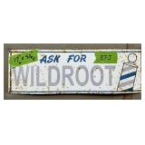 PORCELAIN WILDROOT SIGN, 1 SIDED