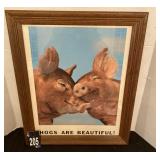 Framed Hogs Are Beautiful Picture