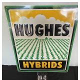 Hughes Hybrids Metal Sign 22"x18"