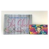 Two metal signs, ' SHE SHED', 'BETTY BOOP'