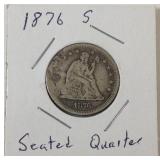 1876 S seated quarter 1876 S seated quarter