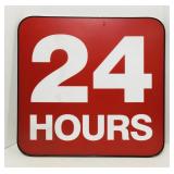 Lot of 2 24x25 inch 24 HOURS signs. Lot of 2 24x25 inch 24 HOURS signs.