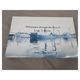 Wilmington Through The Lens Of Louis T Moore Book