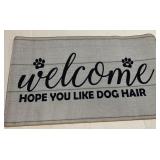 Funny Welcome Hope You Like Dog Hair