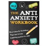 The Anti Anxiety Workbook