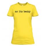 Taylor Swift No Its Becky T-Shirt - TeeHex