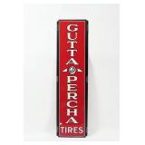 1930'S GUTTA PERCHA TIRES PORCELAIN VERTICAL SIGN