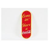 COME IN! HAVE A COCA-COLA PORCELAIN PALM PUSH SIGN