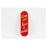 COME IN! HAVE A COCA-COLA PORCELAIN PALM PUSH SIGN
