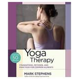 Yoga Therapy: Foundations, Methods, and P