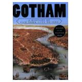 Gotham: A History of New York City to 1898