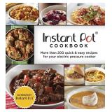 Instant Pot Cookbook: More Than 200 Quick & Easy R