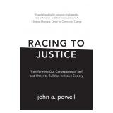 Racing to Justice: Transforming Our Conceptions
