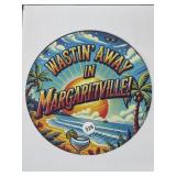 8 ' Metal Sign ï¿½ Wastinï¿½ Away in Margaritville ï¿½