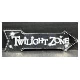 20 " Twilight Zone Sign