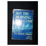 But the Morning Will Come Bk 1949