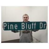 Pine Bluff Dr Metal Sign 42'