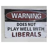 New Liberal Metal Sign 8" x 12"