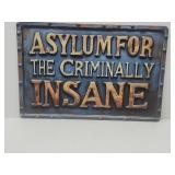 New Asylum Metal Sign 8" x 12"