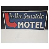 To The SEASIDE MOTEL Metal Size 34 x 16"
