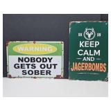 New Jager & Sober Metal Signs 8" x 12"
