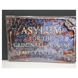 New Asylum Metal Sign 12" x 8"