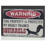 New Squirrel Metal Sign 12" x 8"