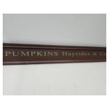 Pumpkins, Hayrides & Cider Fall Sign  44 x 6"