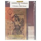 1/4 Goldback 24K & 6 Grains Fractional Silver
