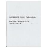 PICK UP TIME CHANGE = SATURDAY 1:00 - 4:30
