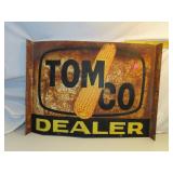 Tom Co Seed Dealer (2 sided) Metal Sign = 24" x