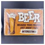 8ï¿½12' Tin Sign ï¿½ Funny Beer Sign