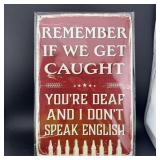 8ï¿½12' Tin Sign ï¿½ Funny Sign
