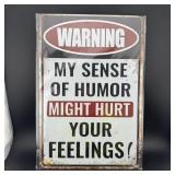 8ï¿½12' Tin Sign ï¿½ Funny Warning Sign