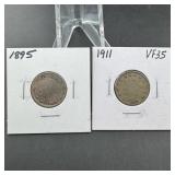 (2) V Nickels 1895 and 1911