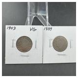 (2) V Nickels 1903 and 1889