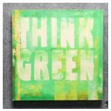 'Think Green' Print on Canvas