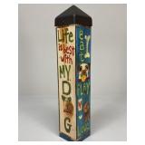 Garden Art Pole "Lessons From My Dog"