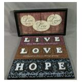 Live, Love And Hope Wall Hangings
